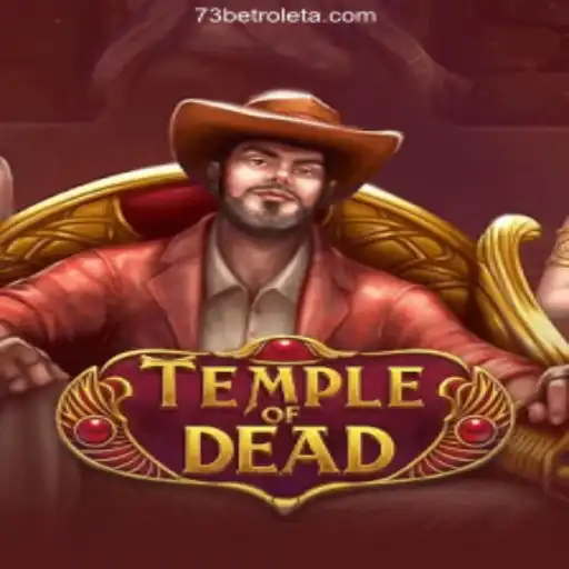 Exploring the Mystical Realm of TempleofDead - A Thrilling Journey with 73bet Oficial 💯️